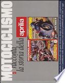 Motociclismo racconta la storia dell'Aprilia