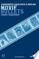 Movie bullets