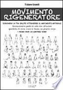 Movimento rigeneratore. Rigenera la tua salute attraverso il movimento naturale