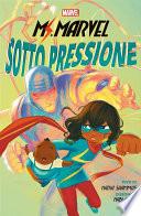 Ms. Marvel: Sotto pressione