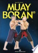 Muay Boran. L'arte guerriera tradizionale siamese