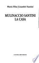Mulinaccio Santini la casa