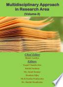 Multidisciplinary Approach in Research Area (Volume-3)