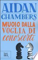 Muoio dalla voglia di conoscerti