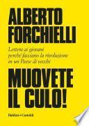Muovete il culo!