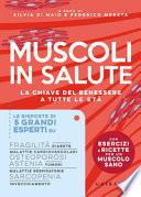 Muscoli in salute. La chiave del benessere e tutte le età