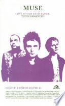 Muse. Love is our resistance