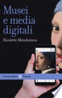 Musei e media digitali