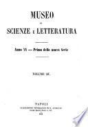 Museo di letteratura e filosofia, per cura di S. Gatti. [Continued as] Museo di scienze e letteratura. Nuova ser., vol. 1-15; 3a ser., vol. 1-nuova [4th]