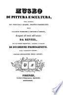 Museo di pittura e scultura, ossia raccolta dei principali quadri, statue e bassirilievi delle gallerie pubbliche e private d'Europa