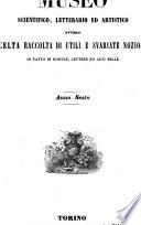 Museo scientifico, letterario ed artistico, ovvero, Scelta raccolta di utili e svariate nozioni in fatto di scienze, lettere ed arti belle