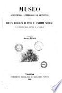 Museo scientifico, letterario ed artistico, ovvero scelta raccolta di utili e svariate nozioni in fatto di scienze, lettere ed arti belle opera compilata da illustri scrittori