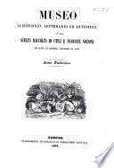 Museo scientifico, letterario ed artistico, ovvero scelta raccolta di utili e svariate nozioni in fatto di scienze, lettere ed arti belle opera compilata da illustri scrittori