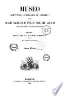 Museo scientifico, letterario ed artistico, ovvero scelta raccolta di utili e svariate nozioni in fatto di scienze, lettere ed arti belle opera compilata da illustri scrittori