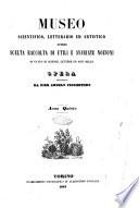 Museo scientifico, letterario ed artistico, ovvero scelta raccolta di utili e svariate nozioni in fatto di scienze, lettere ed arti belle opera compilata da illustri scrittori