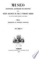 Museo scientifico, letterario ed artistico, ovvero scelta raccolta di utili e svariate nozioni in fatto di scienze, lettere ed arti belle opera compilata da illustri scrittori