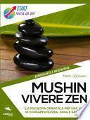 Mushin. Vivere zen