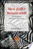 Musi gialli e Berretti verdi