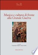 Musica e cultura di fronte alla grande guerra