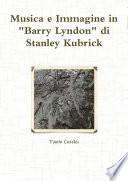 Musica e Immagine in Barry Lyndon di Stanley Kubrick