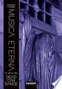 Musica eterna. La storia dei Dead Can Dance