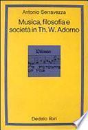 Musica, filosofia e società in Th. W. Adorno