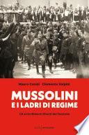 Mussolini e i ladri di regime