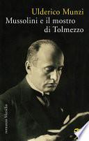 Mussolini e il mostro di Tolmezzo