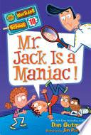 My Weirder School #10: Mr. Jack Is a Maniac!