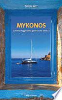 Mykonos. L'ultimo viaggio della generazione perduta