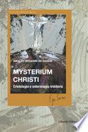 Mysterium Christi. Cristologia e soteriologia trinitaria