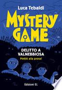 Mystery game. Delitto a Valnebbiosa