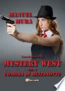 Mystery West vol. 2 - L'ombra di mezzanotte