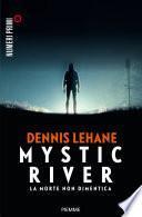 Mystic River. La morte non dimentica