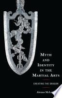 Myth and Identity in the Martial Arts