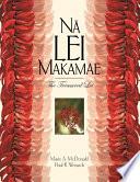 Na Lei Makamae