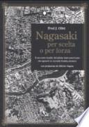 Nagasaki per scelta o per forza. Il racconto inedito del pilota italo-americano che sganciò la seconda bomba atomica