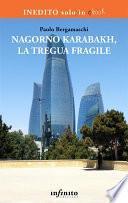 Nagorno Karabakh, la tregua fragile