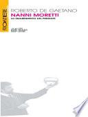 Nanni Moretti. Lo smarrimento del presente