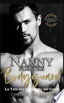 Nanny for the Bodygurad -La Tata per la Guardia del Corpo