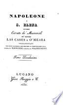 Napoleone a S. Elena ovvero Estratto de' Memoriali de' signori Las Cases e O'Meara volgarizzati con note originali che servono di confutazione alla storia di Napoleone scritta da Walter Scott