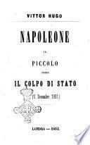 Napoleone il piccolo ossia Il colpo di stato, (2 decembre, [sic] 1851).