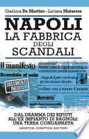 Napoli. La fabbrica degli scandali