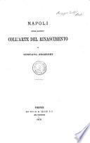 Napoli ne'suoi rapporti coll'arte del rinascimento