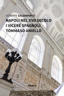 Napoli nel XVII secolo I viceré spagnoli Tommaso Aniello
