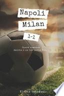 Napoli vs Milan 1-1: Sport romance serie Amiche e un bar