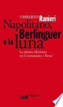 Napolitano, Berlinguer e la luna