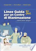 Nardi, Linee Guida per un Centro di Rianimazione …vent’anni dopo 3 ª ed.
