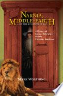 Narnia, Middle-Earth and The Kingdom of God