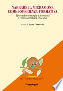 Narrare la migrazione come esperienza formativa. Strumenti e strategie di comunità e corresponsabilità educativa
